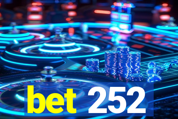 bet 252